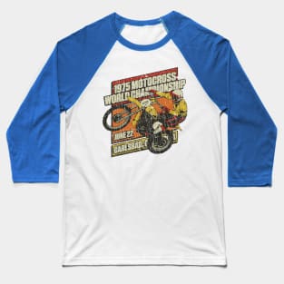 Motocross World Championships 1975 Baseball T-Shirt